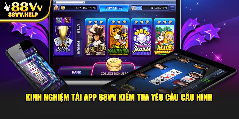 Kinh nghiệm tải app 88VV kiểm tra yêu cầu cấu hình 